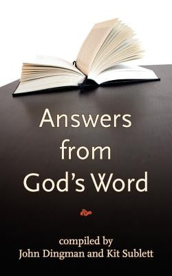 Answers From God's Word by Dingman, John