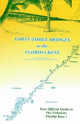 43 Bridges to the Florida Keys by Epstein, Barbara