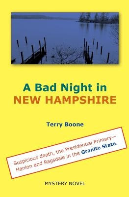 A Bad Night in NEW HAMPSHIRE by Boone, Terry