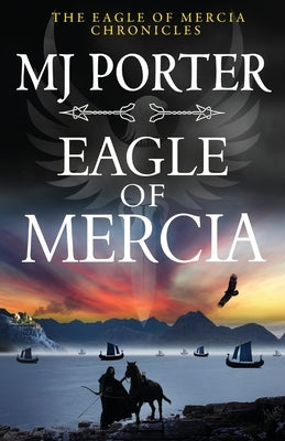 Eagle of Mercia by Porter, Mj