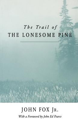 Trail of the Lonesome Pine-Pa by Fox, John
