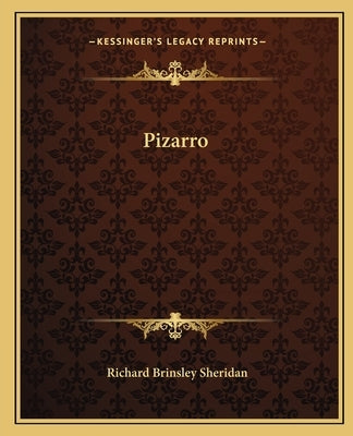 Pizarro by Sheridan, Richard Brinsley