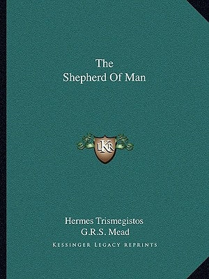 The Shepherd of Man by Hermes Trismegistos