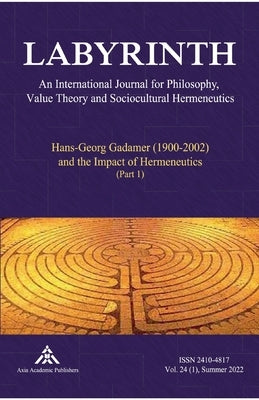 Hans-Georg Gadamer (1900-2002) and the Impact of Hermeneutics: Part 1 by Raynova, Yvanka