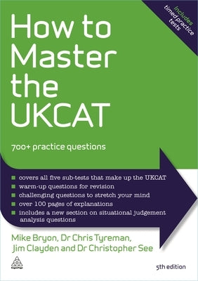 How to Master the Ukcat: 700+ Practice Questions by Bryon, Mike