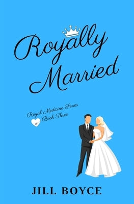Royally Married by Boyce, Jill