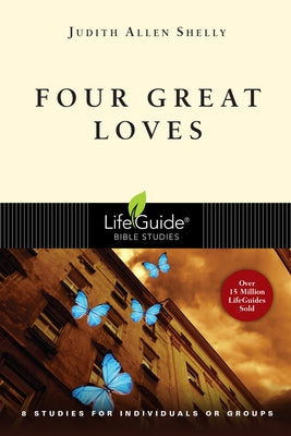 Four Great Loves by Shelly, Judith Allen