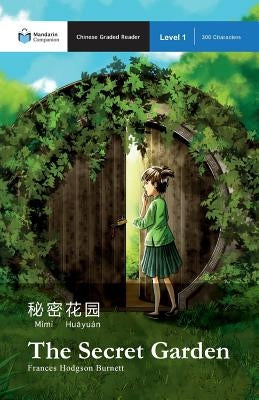 The Secret Garden: Mandarin Companion Graded Readers Level 1 by Burnett, Frances Hodgson