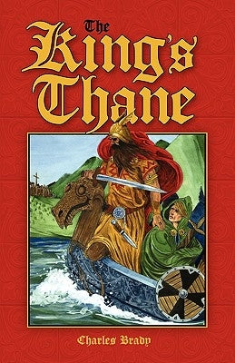 The King's Thane by Brady, Charles