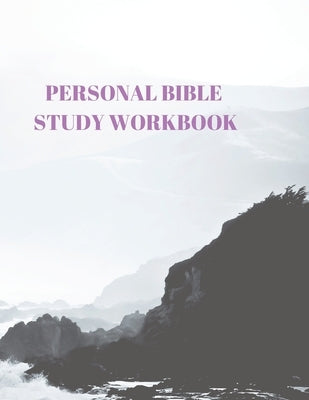 Personal Bible Study Workbook: 116 Pages Formated for Scripture and Study! by Sparks, Larry