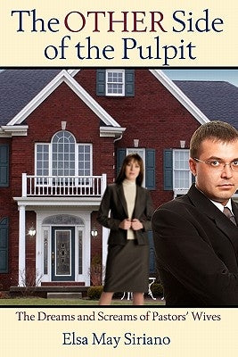 The Other Side of the Pulpit by Siriano, Elsa May