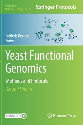 Yeast Functional Genomics: Methods and Protocols by Devaux, Frédéric
