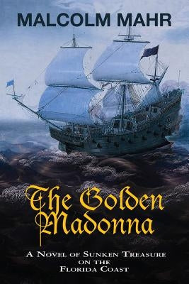 The Golden Madonna by Mahr, Malcolm