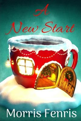 A New Start by Fenris, Morris