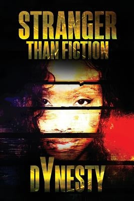 Stranger Than Fiction by Colter, Dynesty