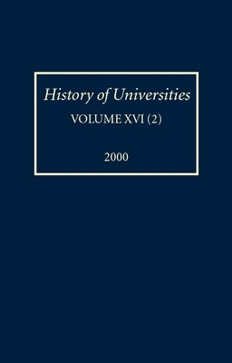 History of Universities: Volume Xvi(2):2000 by Feingold, Mordechai
