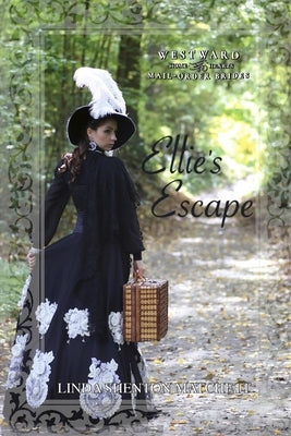 Ellie's Escape by Shenton Matchett, Linda
