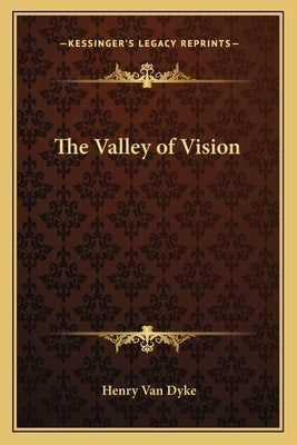 The Valley of Vision by Van Dyke, Henry