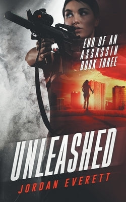 Unleashed by Everett, Jordan
