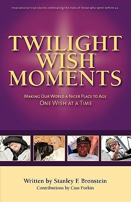 Twilight Wish Moments by Bronstein, Stanley Frank