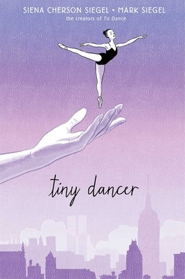 Tiny Dancer by Siegel, Siena Cherson