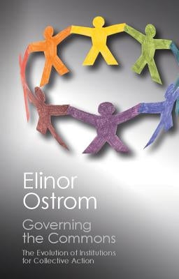Governing the Commons by Ostrom, Elinor