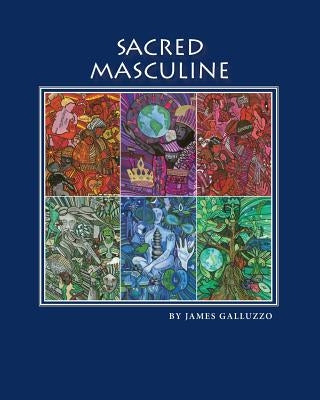 Sacred Masculine by Galluzzo, James