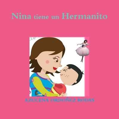 Nina tiene un Hermanito by Ordoñez Rodas, Azucena
