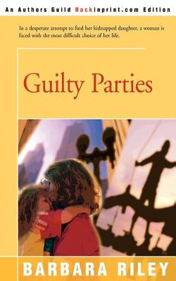 Guilty Parties by Riley, Barbara