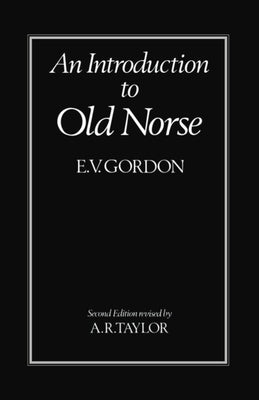 An Introduction to Old Norse by Gordon, E. V.
