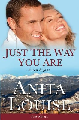 Just the Way You Are: Aaron & Jane The Adlers Book 1 by Crawford, Angie