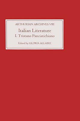 Italian Literature I: Tristano Panciatichiano by Allaire, Gloria