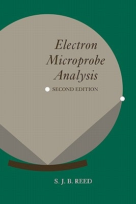Electron Microprobe Analysis by Reed, S. J. B.