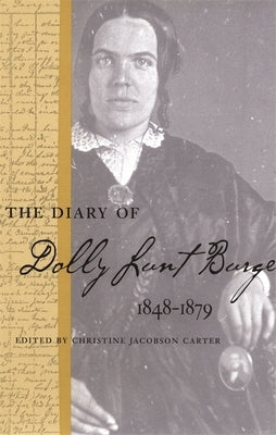 The Diary of Dolly Lunt Burge by Burge, Dolly Lunt