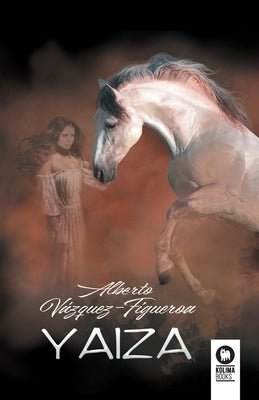 Yaiza by Vázquez-Figueroa, Alberto