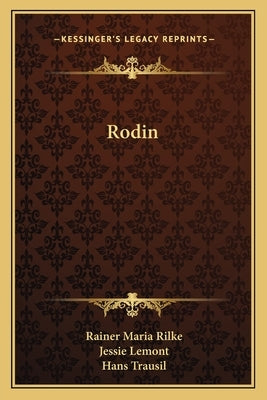 Rodin by Rilke, Rainer Maria