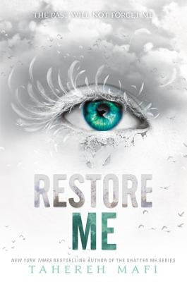 Restore Me by Mafi, Tahereh
