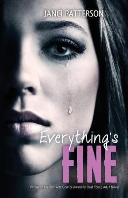 Everything's Fine by Patterson, Janci