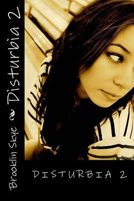 Disturbia 2: Cris's Homecoming by Thompson, Heather