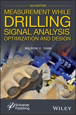 Measurement While Drilling, 2e by Chin
