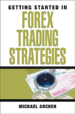 GSI Forex Trading by Archer, Michael D.