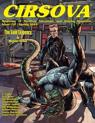Cirsova Magazine of Thrilling Adventure and Daring Suspense Issue #14 / Spring 2023 by Comer, J.