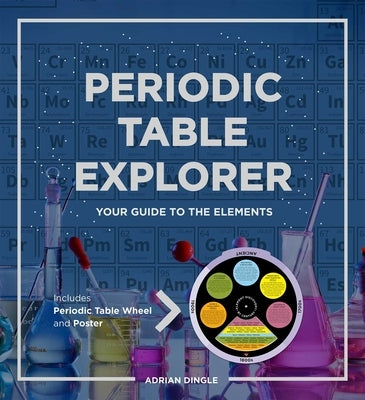 Periodic Table Explorer by Dingle, Adrian