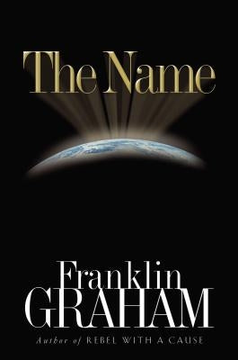 The Name by Graham, Franklin