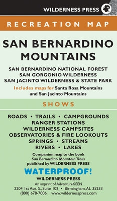 Map San Bernardino Mountains: San Bernardino National Forest/San Gorgonio Wilderness/San Jacinto Wilderness and State Park by Wilderness Press
