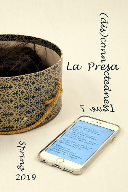 La Presa Issue 7 by Editor, Lee Gould