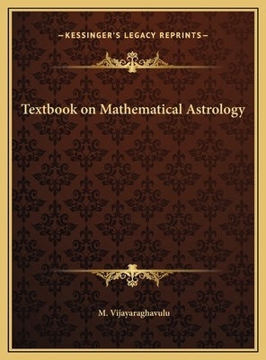 Textbook on Mathematical Astrology by Vijayaraghavulu, M.