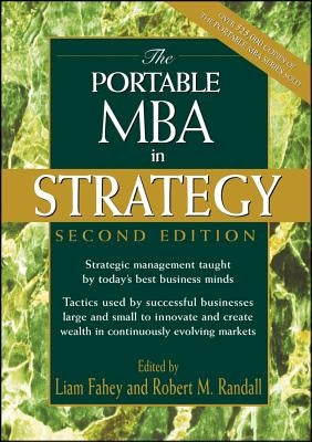 The Portable MBA in Strategy by Fahey, Liam