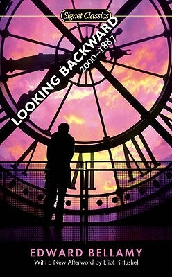 Looking Backward: 2000-1887 by Bellamy, Edward