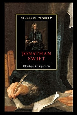 The Cambridge Companion to Jonathan Swift by Fox, Christopher